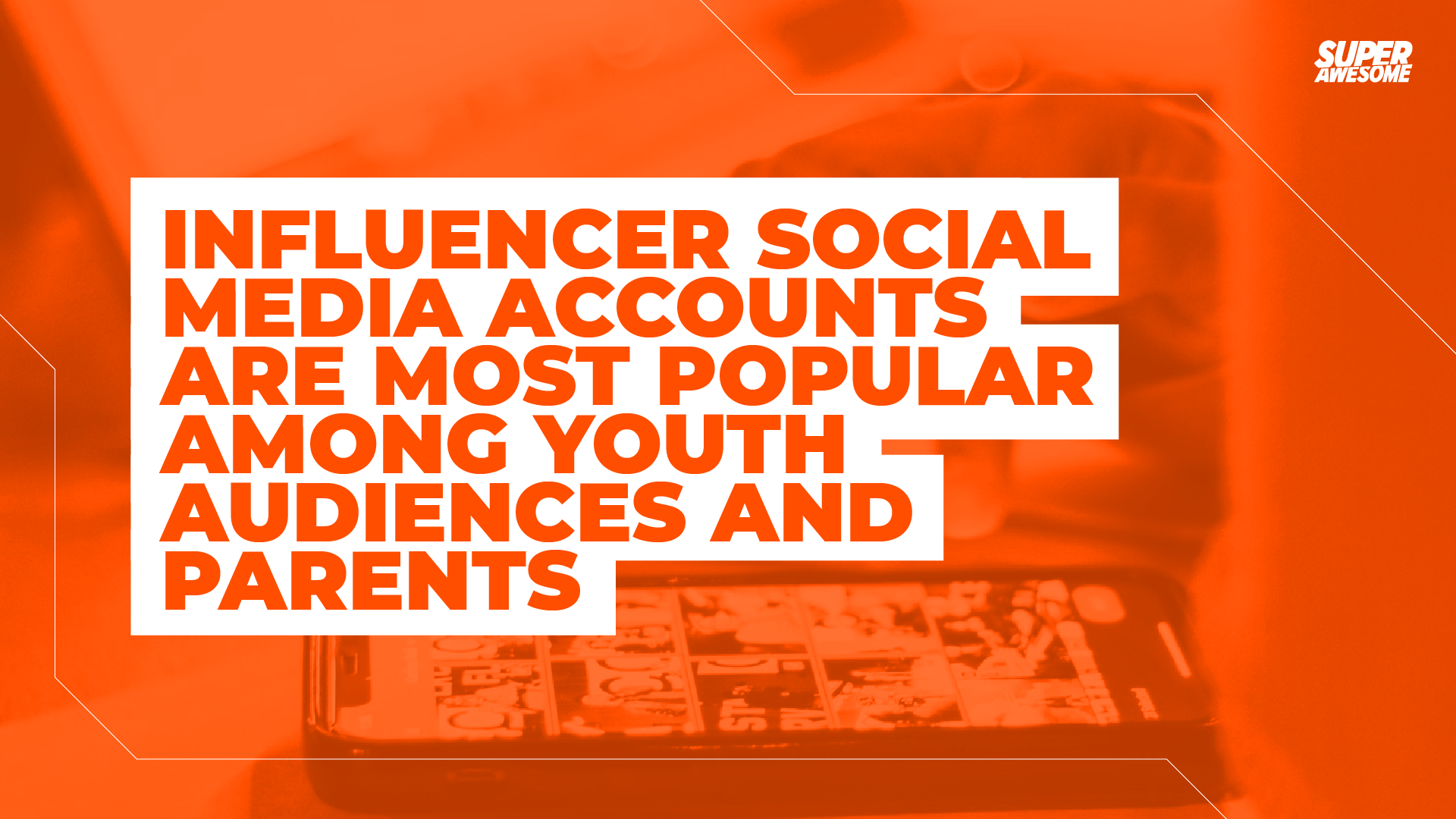 Influencer social media accounts are most popular among youth audiences and parents