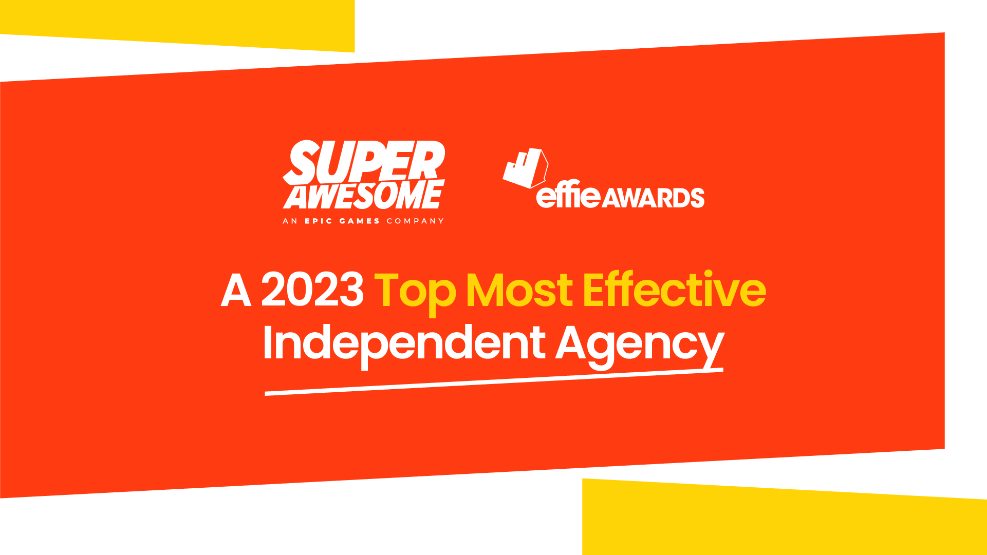 SuperAwesome Named a Top 3 Most Effective Independent Agency by the Effie Awards