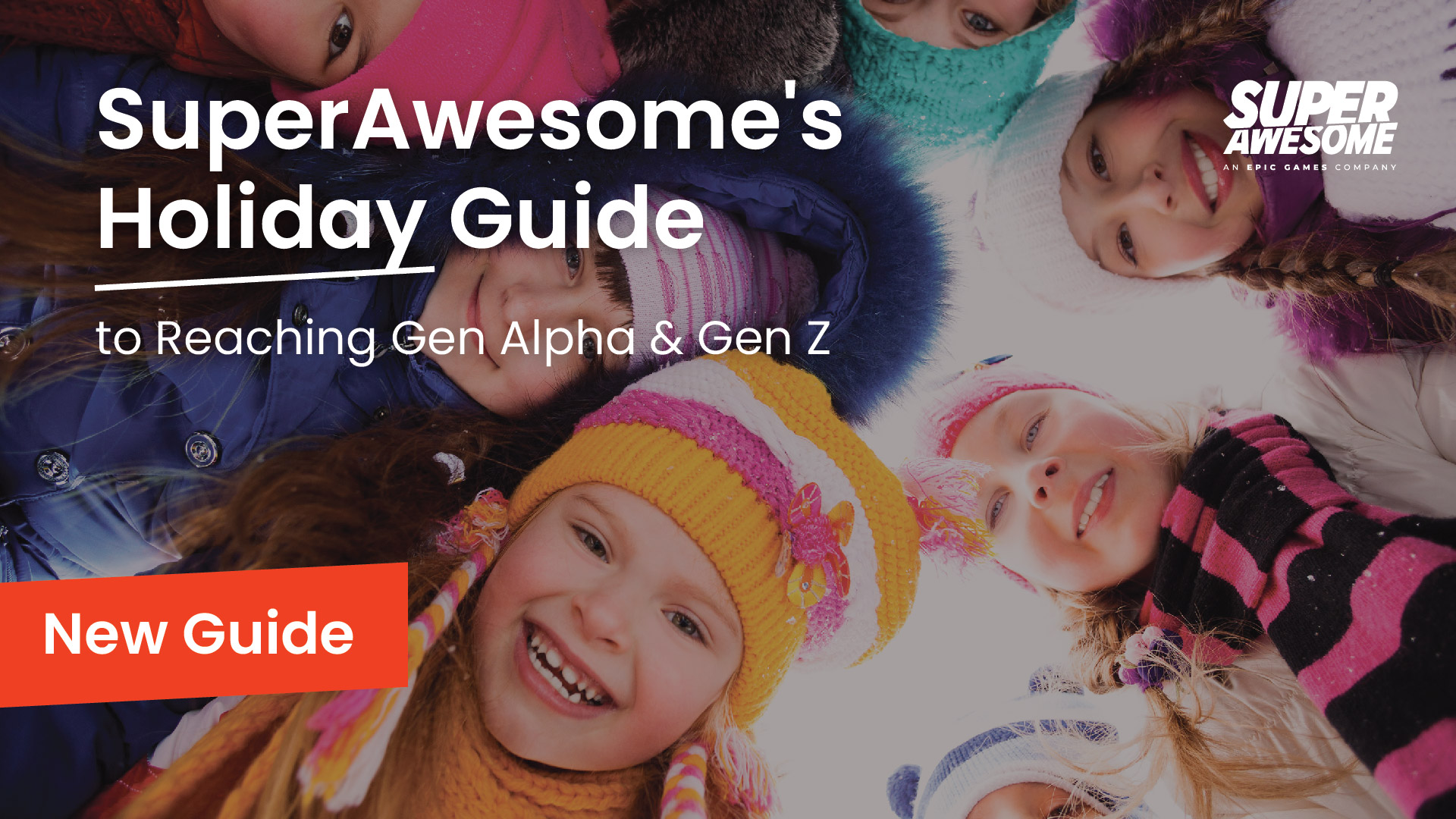 NEW Guide: SuperAwesome's Holiday Guide to Reaching Gen Alpha and Gen Z